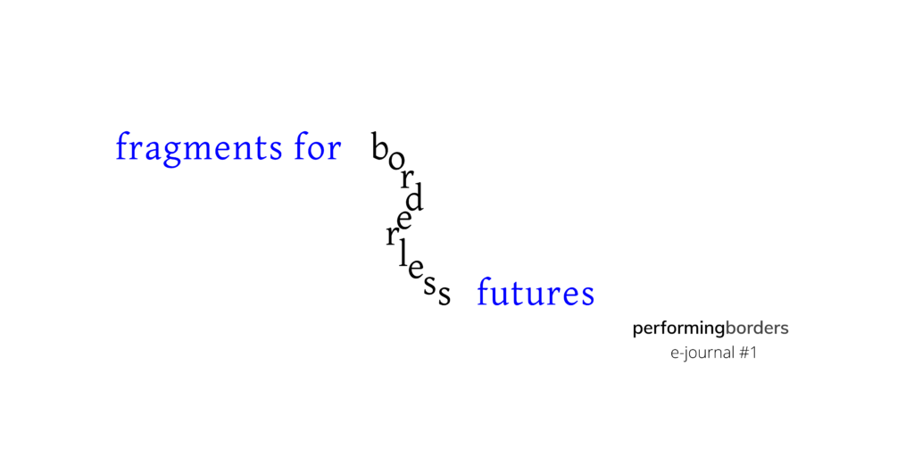 #1 Fragments for Borderless Futures (2021)